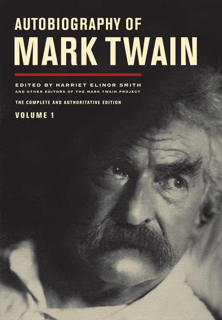 Item #272437 Autobiography of Mark Twain, Vol. 1. Mark Twain