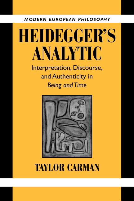 Item #293835 Heidegger's Analytic: Interpretation, Discourse and Authenticity in Being and Time...