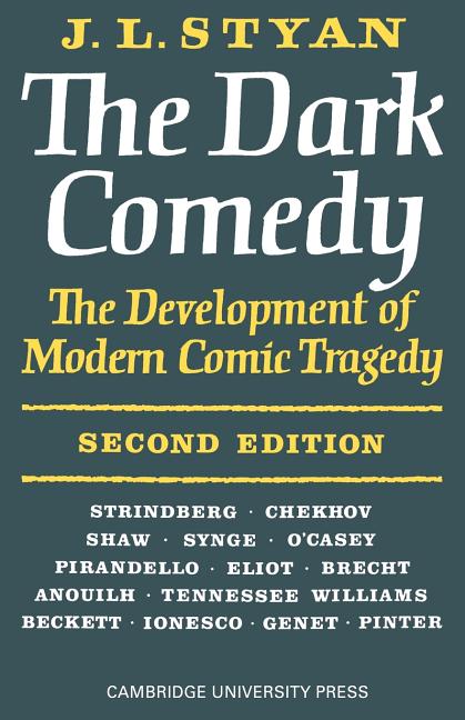 Item #278105 The Dark Comedy. J. L. Styan