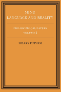 Item #319136 Philosophical Papers: Volume 2, Mind, Language and Reality. Hilary Putnam