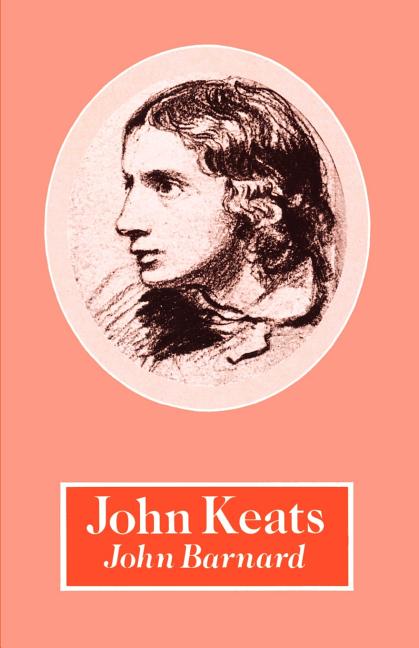 Item #280583 John Keats (British and Irish Authors). John Barnard