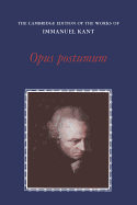 Item #318596 Opus Postumum. Immanuel Kant