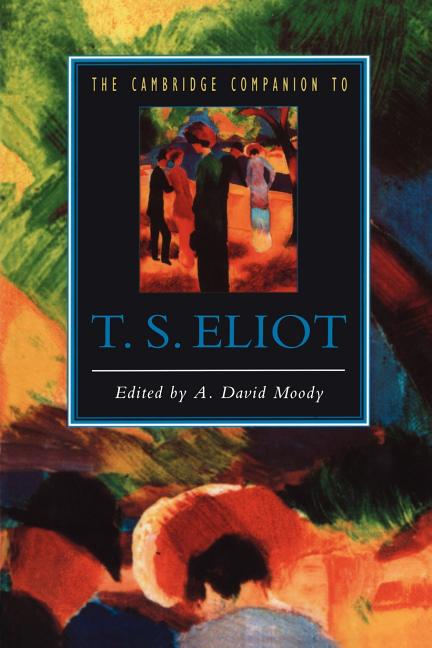 Item #285715 Cambridge Companion to T. S. Eliot