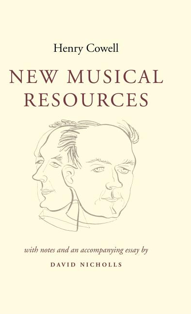 Item #266209 New Musical Resources. Henry Cowell