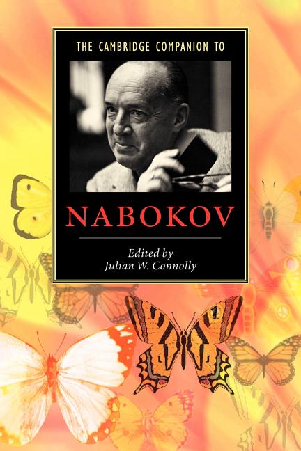 Item #269278 The Cambridge Companion to Nabokov (Cambridge Companions to Literature