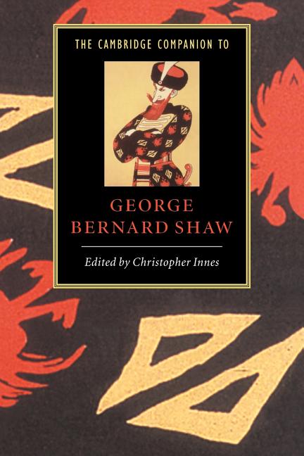 Item #280631 The Cambridge Companion to George Bernard Shaw (Cambridge Companions to Literature