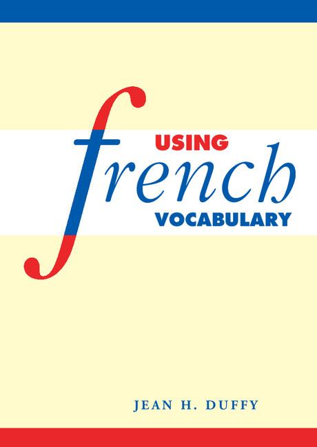 Item #281713 Using French Vocabulary (English and French Edition). Jean H. Duffy