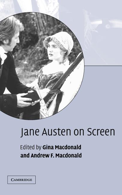 Item #269693 Jane Austen on Screen. Gina Macdonald, Andrew F. Macdonald