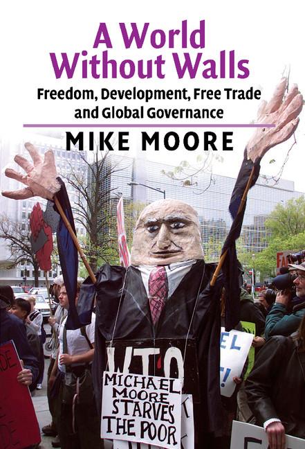 Item #274878 World Without Walls. Mike Moore.
