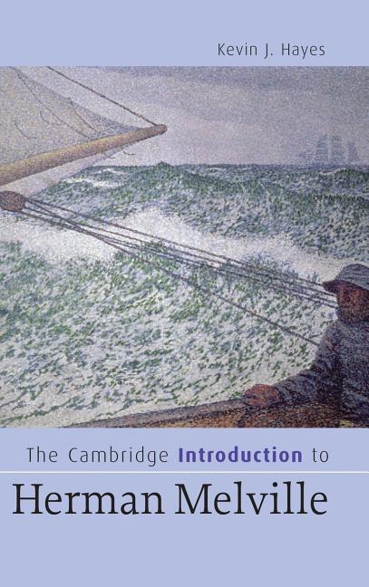 Item #282118 The Cambridge Introduction to Herman Melville (Cambridge Introductions to...