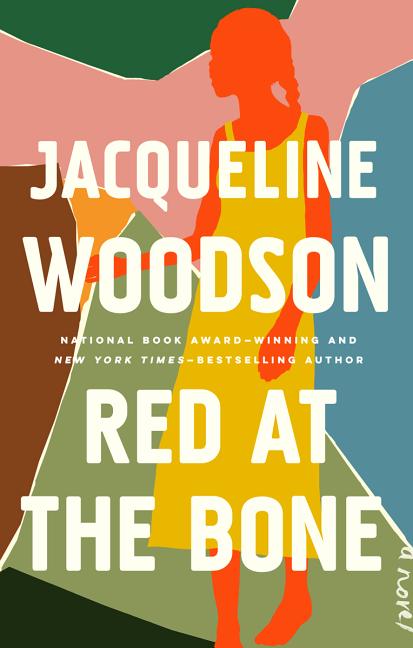 Item #311656 Red at the Bone: A Novel. Jacqueline Woodson