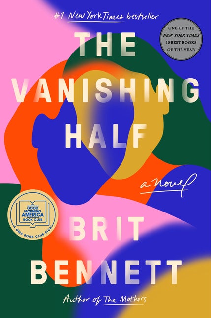Item #290528 The Vanishing Half: A Novel. Brit Bennett