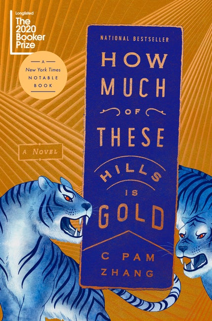 Item #290837 How Much of These Hills Is Gold. C. Pam Zhang