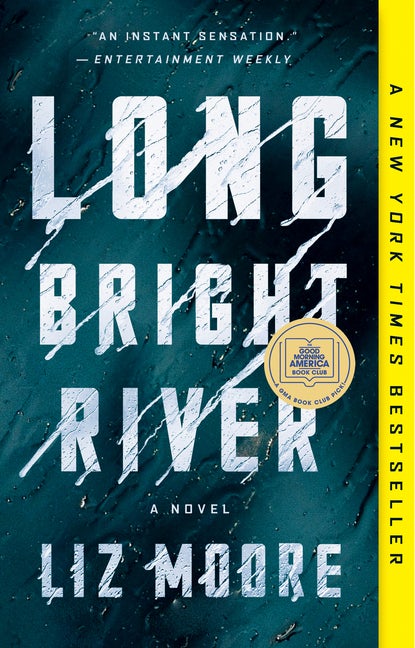 Item #316560 Long Bright River: A Novel. Liz Moore