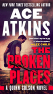 Item #315483 Broken Places. Ace Atkins
