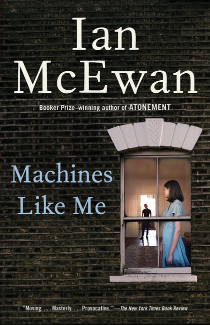 Item #318751 Machines Like Me: A Novel. Ian McEwan