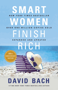 Item #318502 Smart Women Finish Rich, Expanded and Updated. David Bach