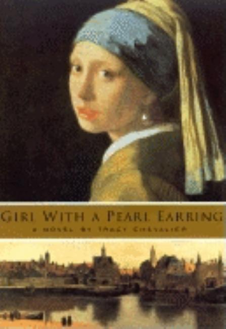 Item #298635 Girl with a Pearl Earring. Tracy Chevalier.