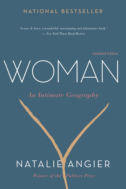 Item #290157 Woman: An Intimate Geography. Natalie Angier