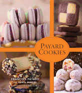 Item #321522 Payard Cookies. Francois Payard, Anne E., McBride