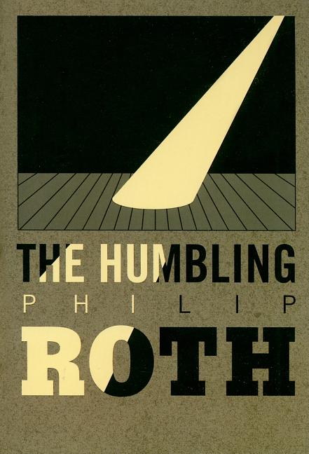 Item #309644 The Humbling. PHILIP ROTH