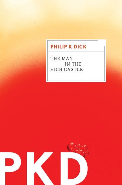 Item #318863 The Man in the High Castle. Philip K. Dick
