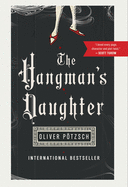 Item #323400 Hangman's Daughter. Oliver Potzsch