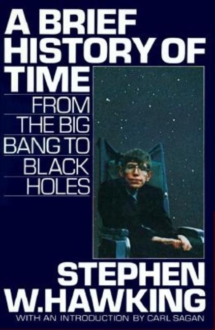 Item #320963 A Brief History of Time : From the Big Bang to Black Holes. STEPHEN W. HAWKING,...