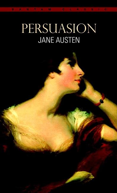 Item #318893 Persuasion (Bantam Classic). Jane Austen