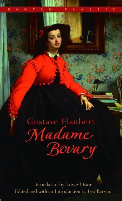 Item #322934 Madame Bovary (Bantam Classics). GUSTAVE FLAUBERT