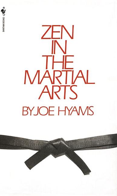 Item #274290 Zen in the Martial Arts. Joe Hyams