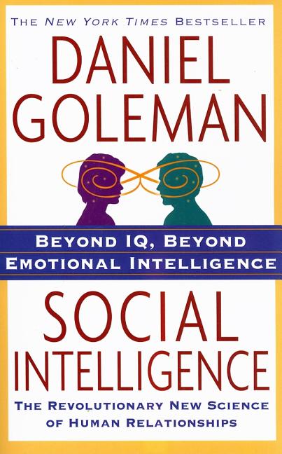 Item #287043 Social Intelligence: The New Science of Human Relationships. Daniel Goleman.