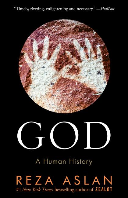 Item #297369 God: A Human History. Reza Aslan