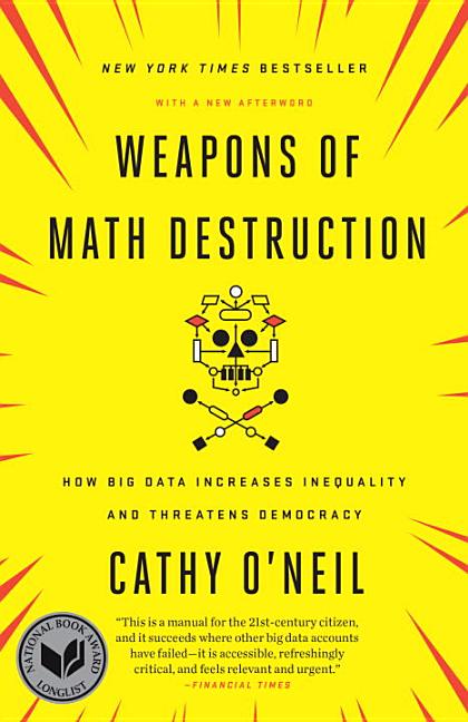 Item #315010 Weapons of Math Destruction. Cathy O'Neil
