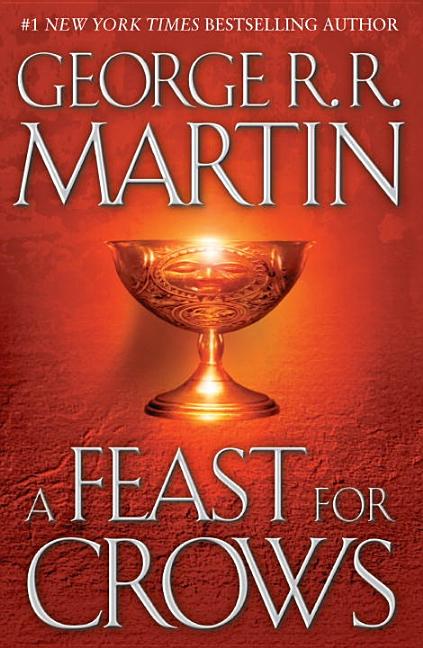 Item #301844 A Feast for Crows (A Song of Ice and Fire, Book 4). George R. R. Martin