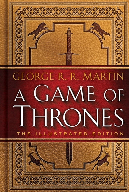 Item #298812 Game of Thrones: The 20th Anniversary Illustrated Edition: A Song of Ice and Fire: Book One. George R. R. Martin.