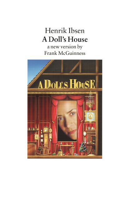 Item #311014 Dolls House. HENRIK IBSEN, CHARLOTTE, BARSLUND, FRANK, MCGUINNESS