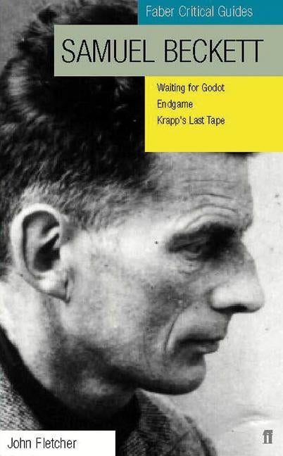 Item #280192 Samuel Beckett: Faber Critical Guide (Faber Critical Guides). John Fletcher