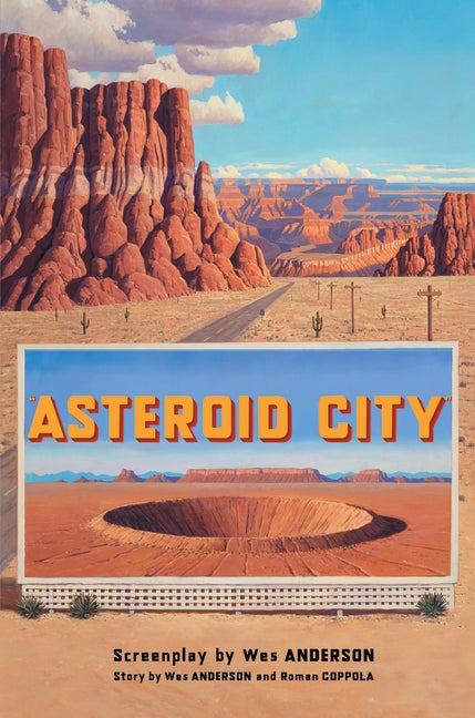 Item #306286 Asteroid City. Wes Anderson