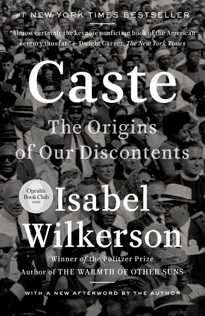 Item #317685 Caste: The Origins of Our Discontents. Isabel Wilkerson