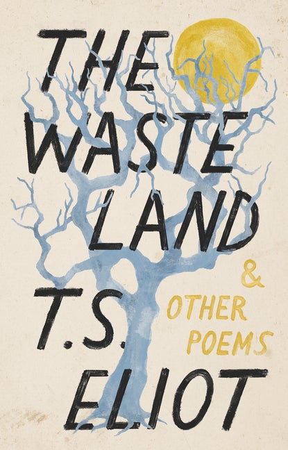 Item #299818 The Waste Land and Other Poems (Vintage Classics). T. S. Eliot.