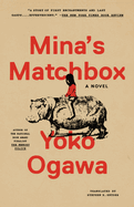 Item #395441 Mina's Matchbox. Yoko Ogawa