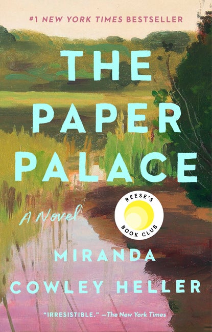 Item #321673 The Paper Palace: A Novel. Miranda Cowley Heller