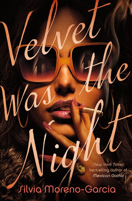 Item #323412 Velvet Was the Night. Silvia Moreno-Garcia