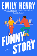 Item #323151 Funny Story. Emily Henry