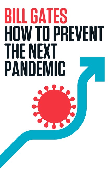 Item #299576 How to Prevent the Next Pandemic. Bill Gates.