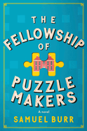Item #322257 Fellowship of Puzzlemakers. Samuel Burr