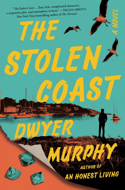 Item #305743 Stolen Coast. Dwyer Murphy