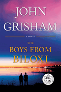 Item #316644 Boys from Biloxi: A Legal Thriller. John Grisham