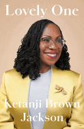 Item #402482 Lovely One: A Memoir. Ketanji Brown Jackson